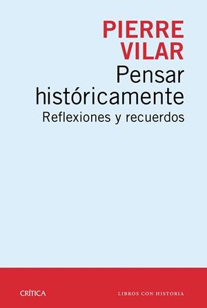 Pensar históricamente | 9788498928761 | Vilar, Pierre