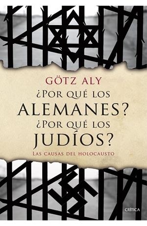¿Por qué los alemanes? ¿Por qué los judíos? | 9788498928310 | Aly, Götz