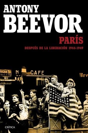 París después de la liberación: 1944-1949 | 9788498928457 | Beevor, Antony;Cooper, Artemis