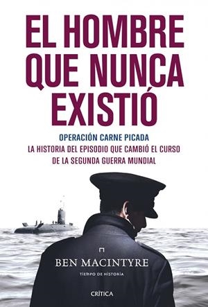 El hombre que nunca existió | 9788498926705 | Macintyre, Ben