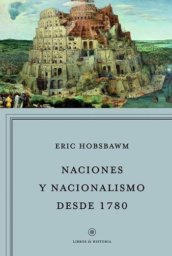 Naciones y nacionalismo desde 1780 | 9788498925029 | Hobsbawm, Eric