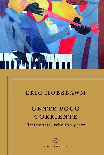 Gente poco corriente | 9788498925340 | Hobsbawm, Eric