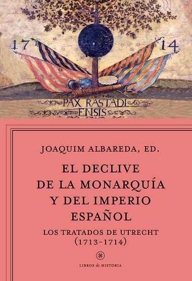El declive de la monarquía y del imperio español | 9788498928815 | Albareda Salvadó, Joaquim