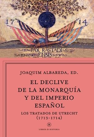 El declive de la monarquía y del imperio español | 9788498928815 | Albareda Salvadó, Joaquim