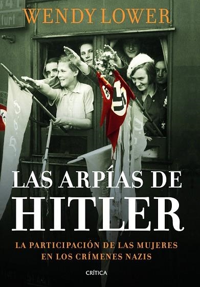 Las arpías de Hitler | 9788498925999 | Lower, Wendy