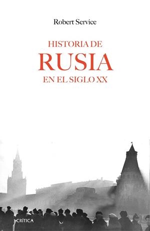 Historia de Rusia en el siglo XX | 9788416771288 | Service, Robert