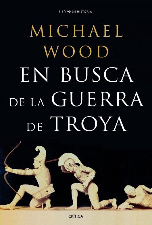 En busca de la guerra de Troya | 9788498925395 | Wood, Michael