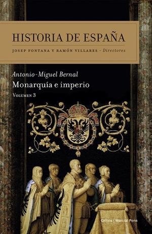 Monarquía e imperio | 9788498928785 | Bernal, Antonio-Miguel