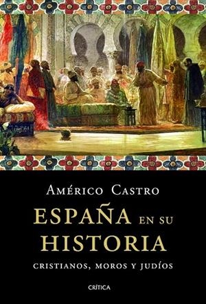 España en su historia | 9788498924992 | Castro, Américo