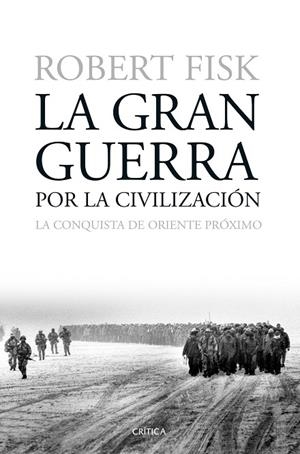 La gran guerra por la civilización | 9788498928730 | Fisk, Robert