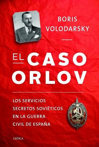 El caso Orlov | 9788498925531 | Volodarsky, Boris