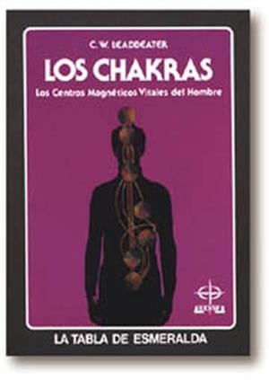 Los Chakras | 9788476401323 | Leadbeater, Charles Webster