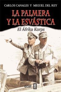 La palmera y la esvástica | 9788441431096 | Canales Torres, Carlos;del Rey Vicente, Miguel