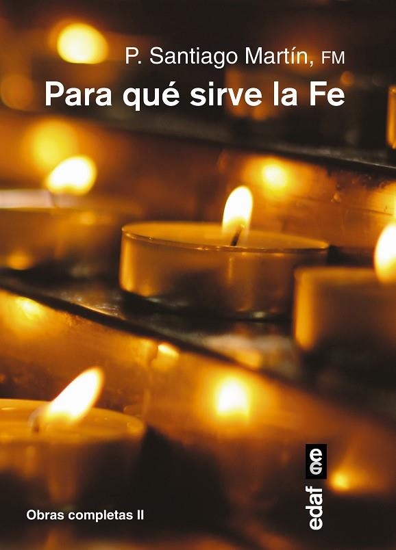 ¿Para qué sirve la FE? | 9788441436152 | Martín, Santiago