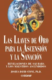 Las Llaves de Oro para la Ascensión y la Sanación | 9788441408975 | Stone, Joshua David