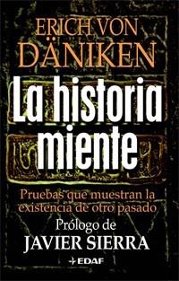La historia miente | 9788441421790 | Von Däniken, Erich