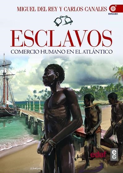 Esclavos | 9788441434011 | Del Rey, Miguel;Canales, Carlos