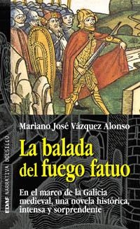 La balada del fuego fatuo | 9788441408012 | Vázquez Alonso, Mariano José