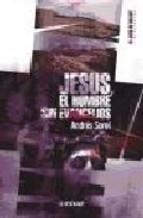 Jesús. El hombre sin evangelios | 9788441415942 | Sorel, Andrés