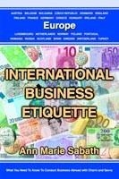 INTERNATIONAL BUSINESS ETIQUETTE. EUROPE | 9780595323319 | ANN MARIE SABATH