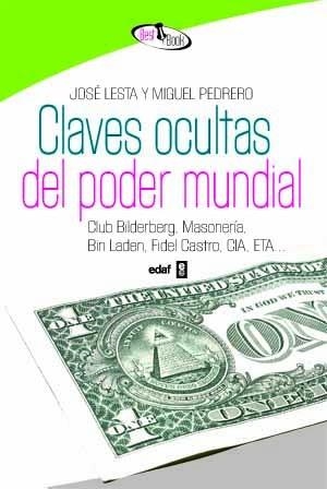 Las claves ocultas del poder mundial | 9788441421257 | Lesta Mosquera, José;Pedrero, Miguel