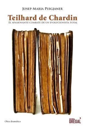 Teilhard de Chardin | 9788494233074 | Puigjaner, Josep-Maria