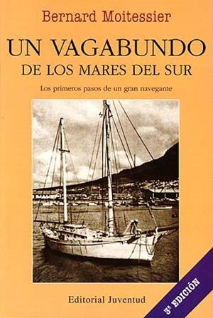 Un vagabundo de los mares del sur | 9788426117175 | Bernard Moitessier