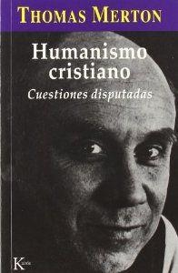Humanismo cristiano | 9788472455030 | Merton, Thomas