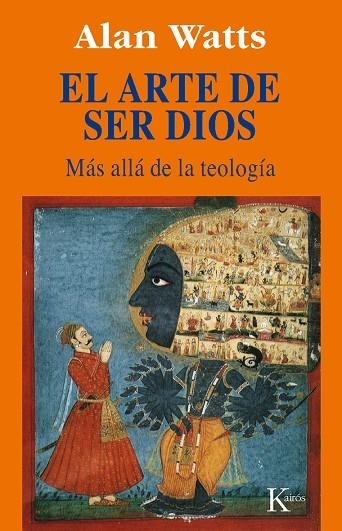 El arte de ser Dios | 9788472454477 | Watts, Alan