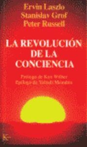 La revolución de la conciencia | 9788472454811 | Laszlo, Ervin;Grov, Stanislav;Russell, Peter