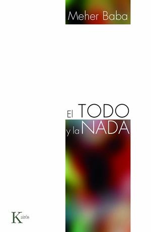 El Todo y la Nada | 9788472457553 | Baba, Meher