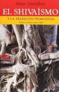El shivaísmo | 9788472456228 | Daniélou, Alain