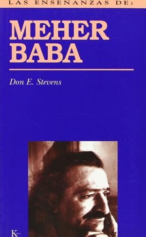 Las enseñanzas de Meher Baba | 9788472454552 | Stevens, Don E.