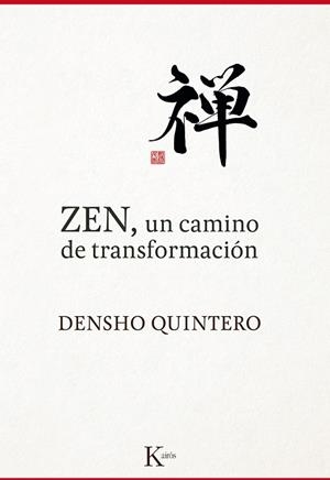 Zen, un camino de transformación | 9788499884868 | Quintero, Densho