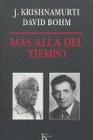 Más allá del tiempo | 9788472453555 | Krishnamurti, Jiddu;Bohm, David