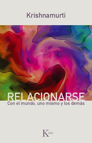 Relacionarse | 9788499881317 | Krishnamurti, Jiddu