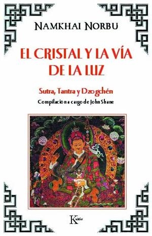 El cristal y la vía de la luz | 9788472453388 | Norbu, Chögyal Namkhai