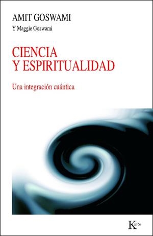 Ciencia y espiritualidad | 9788472458994 | Goswami, Amit;Goswami, Maggie