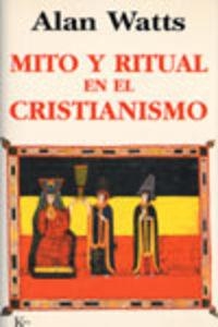 Mito y ritual en el cristianismo | 9788472454118 | Watts, Alan