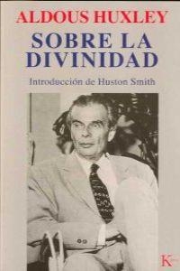 Sobre la divinidad | 9788472454781 | Huxley, Aldous