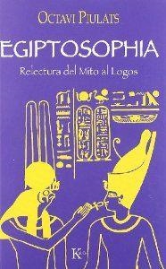 Egiptosophia | 9788472456099 | Piulats Riu, Octavi