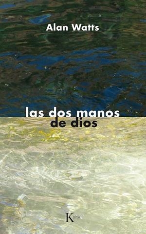 Las dos manos de Dios | 9788472452091 | Watts, Alan