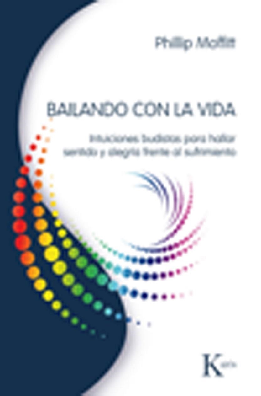 Bailando con la vida | 9788472457072 | Moffitt, Phillip