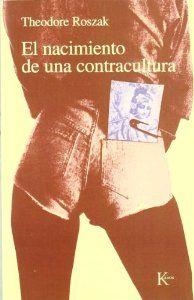 El nacimiento de una contracultura | 9788472450462 | Roszak, Theodore