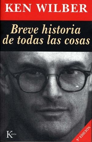 Breve historia de todas las cosas | 9788472453654 | Wilber, Ken