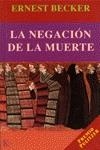 La negación de la muerte | 9788472455009 | Becker, Ernest