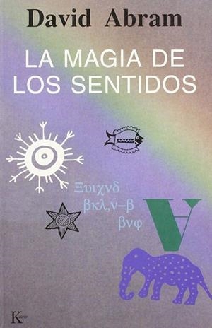 La magia de los sentidos | 9788472454712 | Abram, David