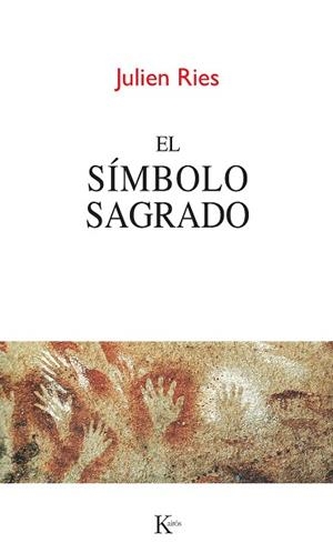 El símbolo de lo sagrado | 9788499882383 | Ries, Julien
