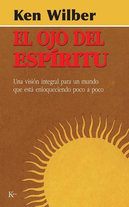 El ojo del espíritu | 9788472453937 | Wilber, Ken