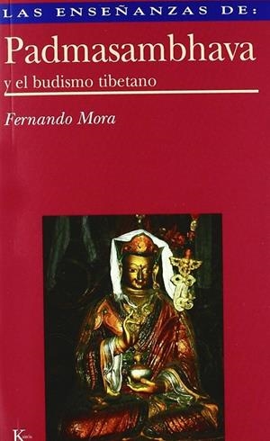 Las enseñanzas de Padmasambhava | 9788472454002 | Mora Zahonero, Fernado